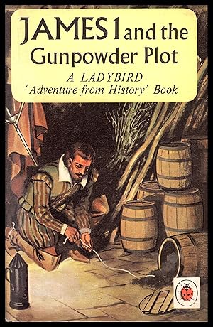 Ladybird Book Series   James1 and the Gunpowder Plot- by L Du Garde Peach 1967   Series 561Advent...