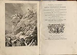 Versi sciolti dell'Abate Carlo Innocenzio Frugoni, del Conte Francesco Algherotti e del Padre Xav...