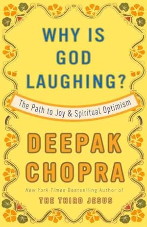 Image du vendeur pour Why Is God Laughing? : The Path to Joy and Spiritual Optimism mis en vente par GreatBookPrices