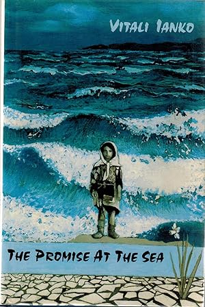 Seller image for THE PROMISE AT THE SEA - SIGNED for sale by UHR Books