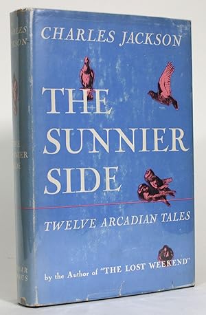The Sunnier Side: Twelve Arcadian Tales