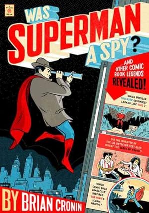 Seller image for Was Superman a Spy? : And Other Comic Book Legends Revealed for sale by GreatBookPrices