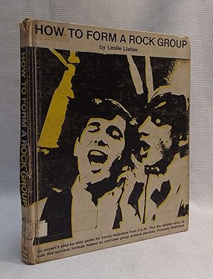 How to Form a Rock Group