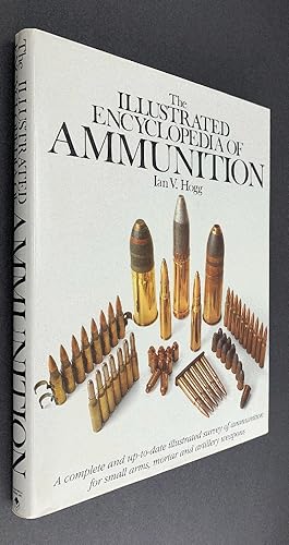 Seller image for The Illustrated Encyclopedia of Ammunition for sale by Brancamp Books