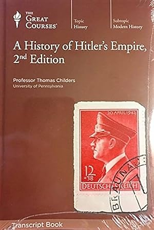 Seller image for A History of Hitler's Empire, 2nd Edition (The Great Courses) for sale by Arches Bookhouse