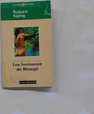 Imagen del vendedor de Los hermanos de Mowgli a la venta por Librera Alonso Quijano