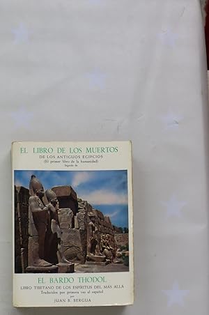 Seller image for El libro de los muertos de los antiguos egipcios. El Bardo Thodol for sale by Librera Alonso Quijano