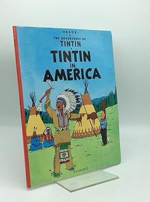 Seller image for THE ADVENTURES OF TINTIN: TINTIN IN AMERICA for sale by Kubik Fine Books Ltd., ABAA