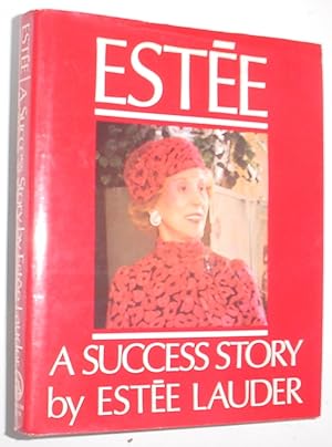 Seller image for Estee - A Success Story for sale by R Bryan Old Books