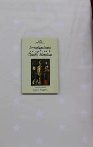 Seller image for Investigaciones y conjeturas de Claudio Mendoza for sale by Librera Alonso Quijano