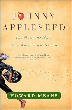 Image du vendeur pour Johnny Appleseed: The Man, the Myth, the American Story mis en vente par Bulk Book Warehouse