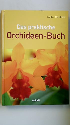 Bild des Verkufers fr DAS PRAKTISCHE ORCHIDEEN-BUCH. zum Verkauf von Butterfly Books GmbH & Co. KG