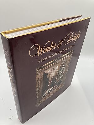 Image du vendeur pour Wonder and Delight: A Dolph Gotelli Christmas mis en vente par thebookforest.com