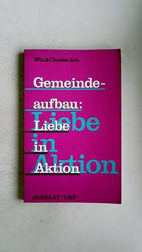 Immagine del venditore per GEMEINDEAUFBAU: LIEBE IN AKTION. venduto da Butterfly Books GmbH & Co. KG