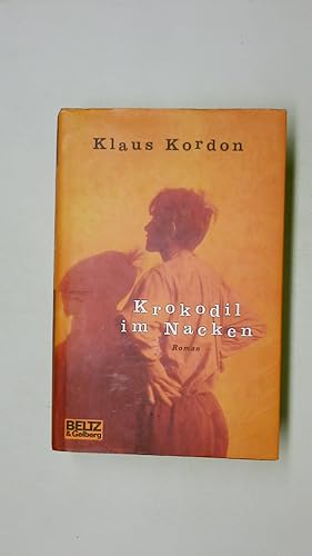 Bild des Verkufers fr KROKODIL IM NACKEN. Roman zum Verkauf von Butterfly Books GmbH & Co. KG