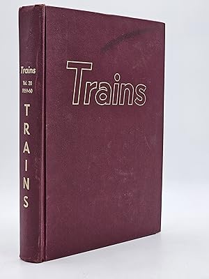 Trains The Magazine of Railroading. Volume 20; November 1959 through October 1960.