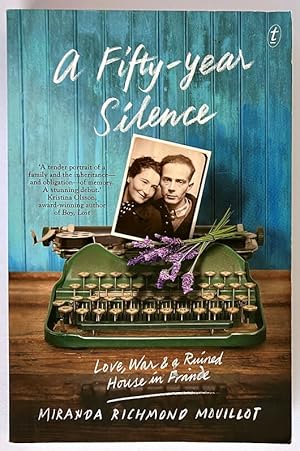 Bild des Verkufers fr A Fifty-Year Silence: Love, War and a Ruined House in France by Miranda Richmond Mouillot zum Verkauf von Book Merchant Bookstore