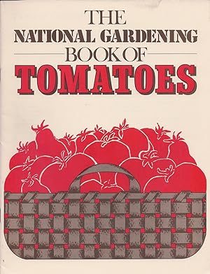 Seller image for The National Gardening Book of Tomatoes for sale by Cider Creek Books