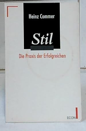 Stil : die Praxis der Erfolgreichen. ETB ; 21167 : ECON-Praxis.