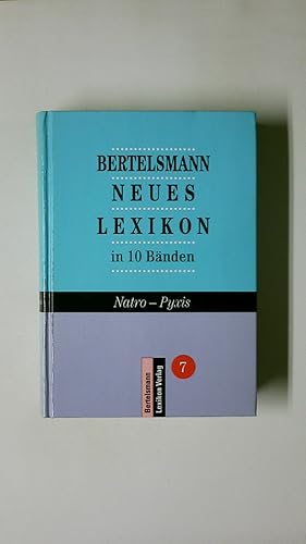 Bild des Verkufers fr BERTELSMANN NEUES LEXIKON IN 10 BNDERN. BAND 7. Natro-Pyxis zum Verkauf von Butterfly Books GmbH & Co. KG