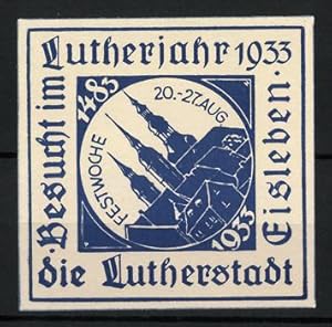 Bild des Verkufers fr Reklamemarke Eisleben, Festwoche im Lutherjahr1933, 450 Jahre Lutherstadt 1483-1933, Kirchtrme zum Verkauf von Bartko-Reher
