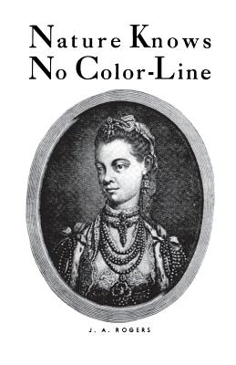 Seller image for Nature Knows No Color-Line: Research Into the Negro Ancestry in the White Race (Paperback or Softback) for sale by BargainBookStores