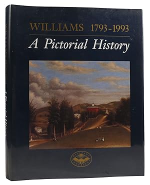 Seller image for WILLIAMS 1793-1993: A PICTORIAL HISTORY for sale by Rare Book Cellar