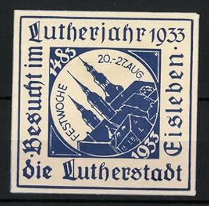 Bild des Verkufers fr Reklamemarke Eisleben, Festwoche im Lutherjahr1933, 450 Jahre Lutherstadt 1483-1933, Kirchtrme zum Verkauf von Bartko-Reher