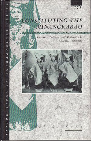 Bild des Verkufers fr Constituting the Minangkabau. Peasants, Culture and Modernity in Colonial Indonesia. zum Verkauf von Asia Bookroom ANZAAB/ILAB
