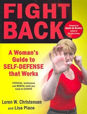 Seller image for Fight Back : A Womans Guide to Self-defense That Works for sale by GreatBookPricesUK
