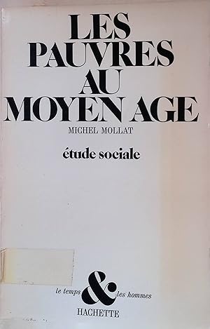 Image du vendeur pour Les Pauvres au Moyen Age: tude Sociale mis en vente par books4less (Versandantiquariat Petra Gros GmbH & Co. KG)