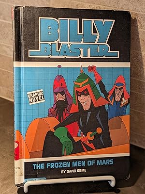 Imagen del vendedor de Billy Blaster: the Frozen Men of Mars a la venta por Friends of KPL