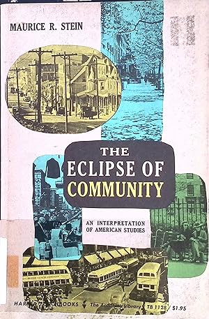 Image du vendeur pour The Eclipse of Community: An Interpretation of American Studies mis en vente par books4less (Versandantiquariat Petra Gros GmbH & Co. KG)