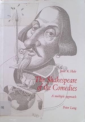Seller image for The Shakespeare of the Comedies: A multiple approach for sale by books4less (Versandantiquariat Petra Gros GmbH & Co. KG)