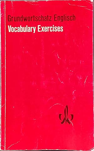 Bild des Verkufers fr Grundwortschatz Englisch: Vocabulary exercises. zum Verkauf von books4less (Versandantiquariat Petra Gros GmbH & Co. KG)