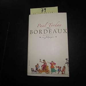 Seller image for Bordeaux (Ein Roman in vier Jahrgngen) for sale by Bookstore-Online