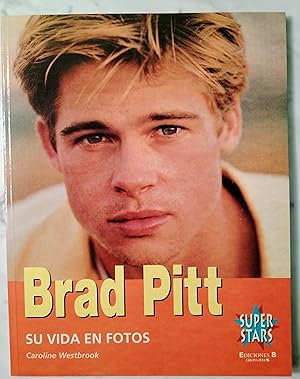 Seller image for Brad Pitt. Su vida en fotos for sale by Libros Nakens