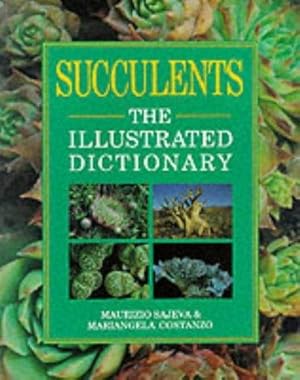 Bild des Verkufers fr Succulents: The Illustrated Dictionary zum Verkauf von WeBuyBooks