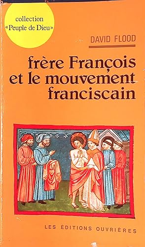 Frère Francois et le Movement Franciscain Collection Peuple de Dieu