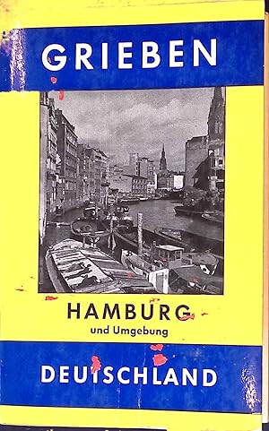 Bild des Verkufers fr Hamburg und Umgebung. Grieben-Reisefhrer ; Bd. 255 zum Verkauf von books4less (Versandantiquariat Petra Gros GmbH & Co. KG)