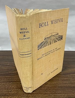 Seller image for Boll Weevil: Recollections of the Trinity & Brazos Valley Railway. for sale by Orrin Schwab Books