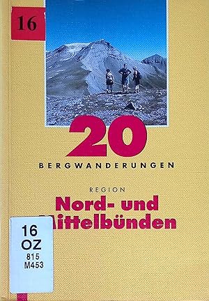 Seller image for 20 Bergwanderungen Region Nord- und Mittelbnden. for sale by books4less (Versandantiquariat Petra Gros GmbH & Co. KG)