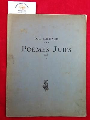Poèmes Juifs 1916. Pour Chant et Piano. Folio. 28 S. OU. * Titelauflage der zuerst bei Demets ers...
