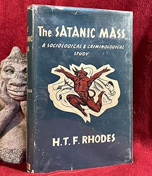 Image du vendeur pour THE SATANIC MASS: A SOCIOLOGICAL AND CRIMINALOGICAL STUDY. mis en vente par The Holy Graal