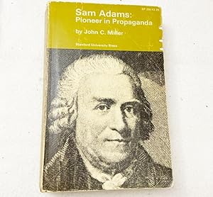 Image du vendeur pour Sam Adams: Pioneer in Propaganda 1960PB by John C. Miller mis en vente par Miki Store