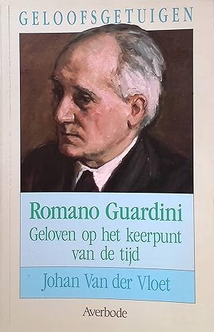 Bild des Verkufers fr Romano Guardini: Geloven op het keerpunt van de tijd Geloofsgetuigen zum Verkauf von books4less (Versandantiquariat Petra Gros GmbH & Co. KG)