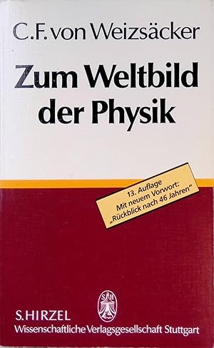 Imagen del vendedor de Zum Weltbild der Physik : mit neuem Vorwort: "Rckblick nach 46 Jahren". a la venta por books4less (Versandantiquariat Petra Gros GmbH & Co. KG)