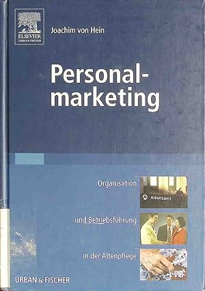 Imagen del vendedor de Personalmarketing. Organisation und Betriebsfhrung in der Altenpflege a la venta por books4less (Versandantiquariat Petra Gros GmbH & Co. KG)