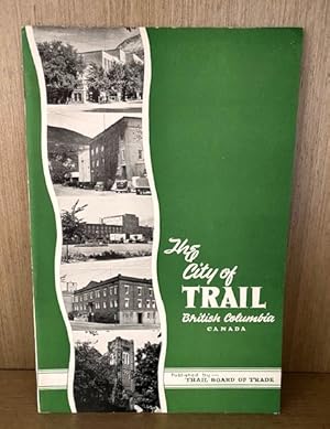 The City of Trail, British Columbia,in the Heart of the Kootenays - the British Columbia Lake Dis...