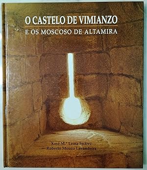 Imagen del vendedor de O Castelo de Vimianzo e os Moscoso de Altamira a la venta por Libros Nakens